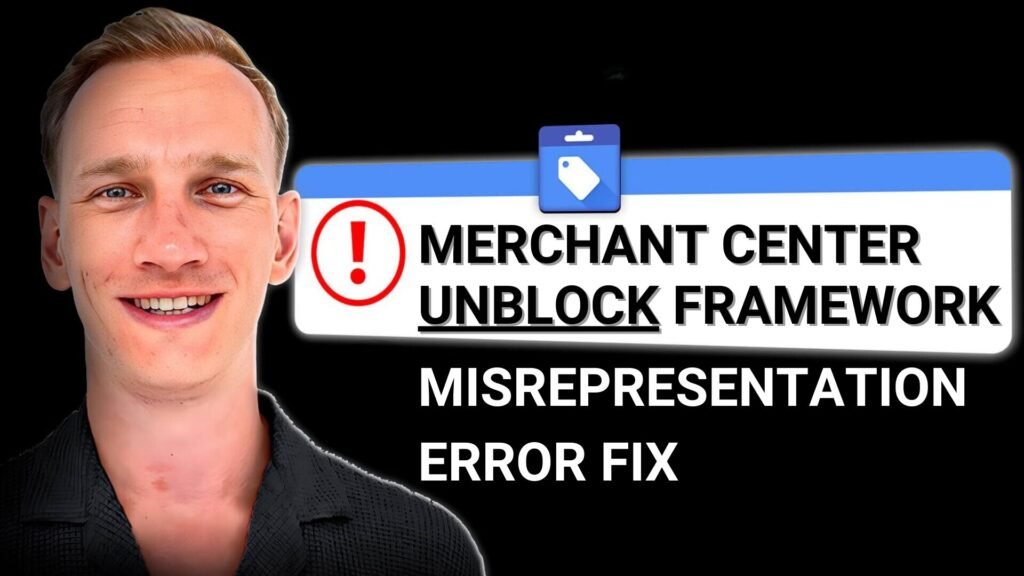 Merchant Center Unblock Framework