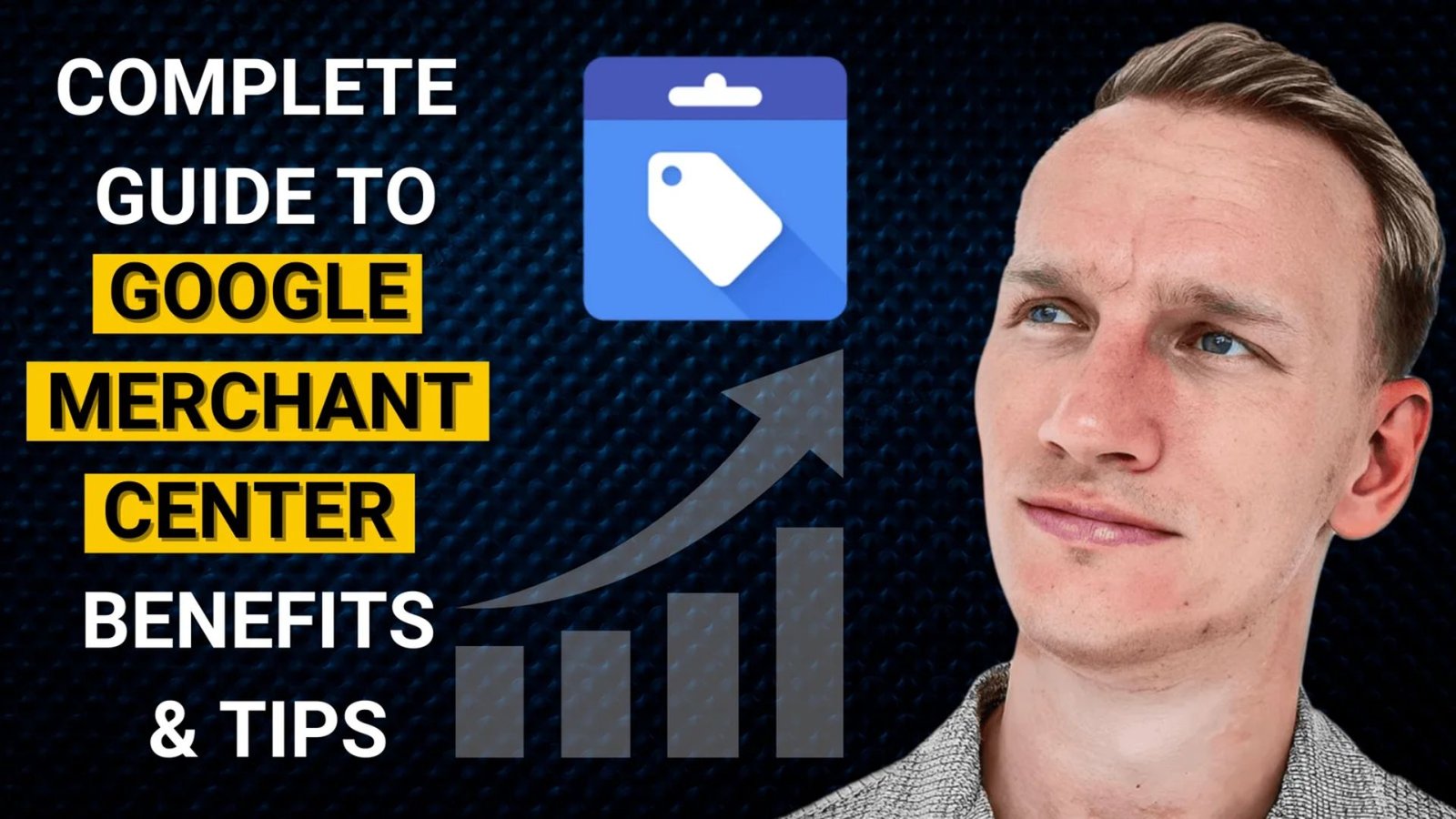 A Complete Guide To Google Merchant Center