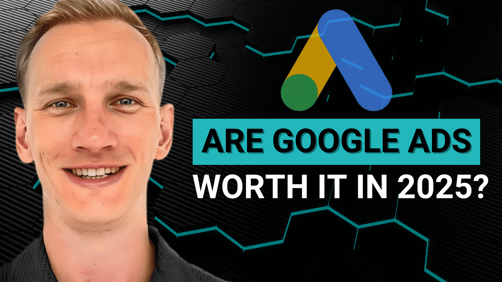 Are Google Ads Worth It in 2025_