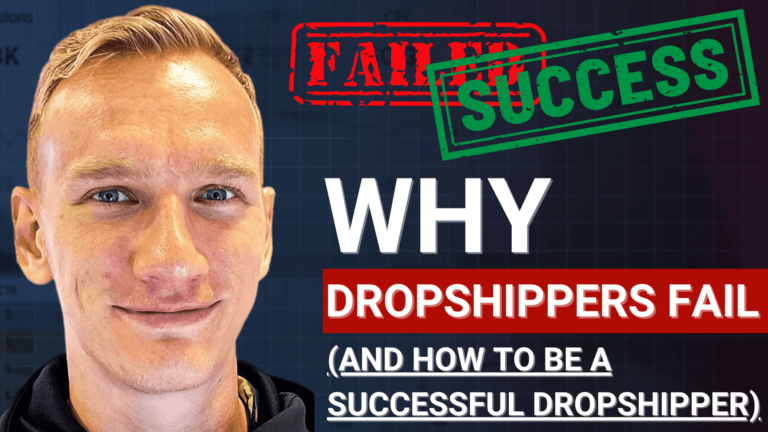 Why Dropshippers Fail (And How To Be A Successful Dropshipper)