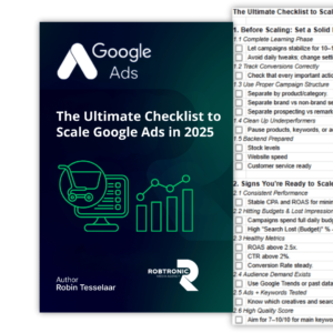 The Ultimate Checklist to Scale Google Ads in 2025