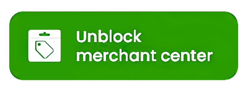 Unblock Merchant Center