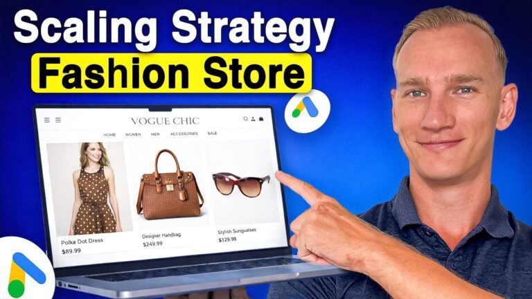 How to scale google ads for a fashion store